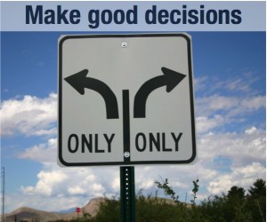 make good decisions