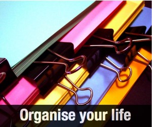 organise your life